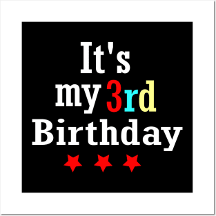 It's My 3rd Birthday Posters and Art